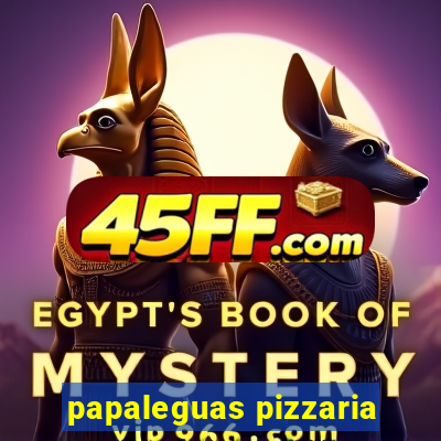 papaleguas pizzaria